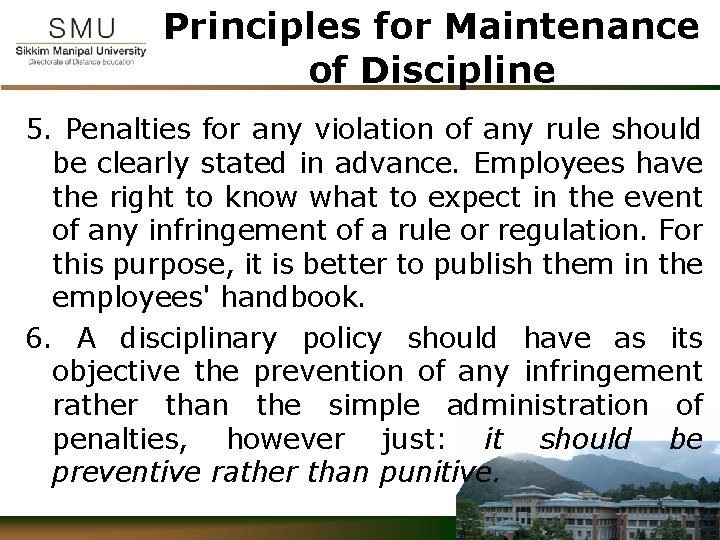 Principles for Maintenance of Discipline 5. Penalties for any violation of any rule should