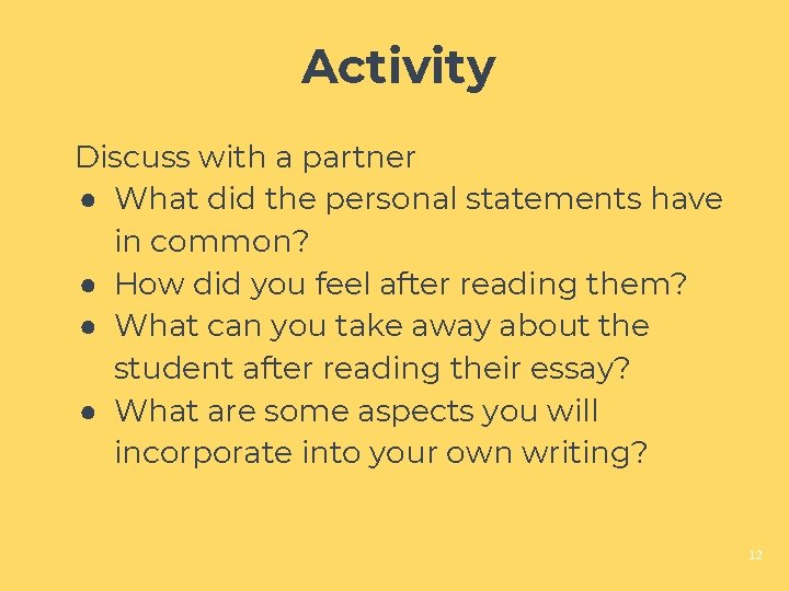 Activity Discuss with a partner ● What did the personal statements have in common?