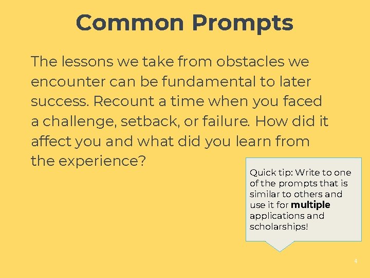 Common Prompts The lessons we take from obstacles we encounter can be fundamental to