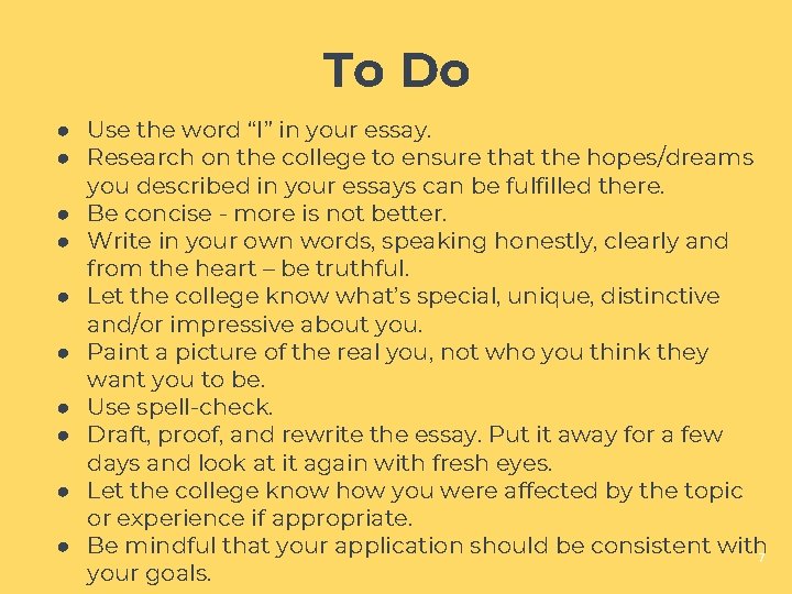 To Do ● Use the word “I” in your essay. ● Research on the