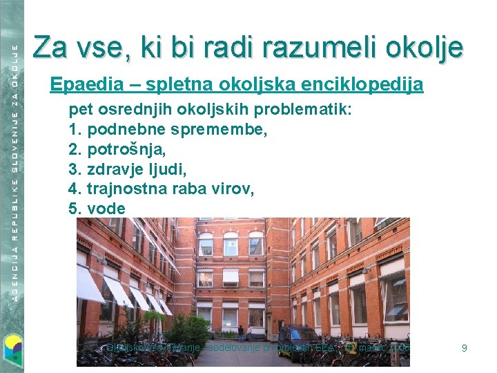 Za vse, ki bi radi razumeli okolje Epaedia – spletna okoljska enciklopedija pet osrednjih