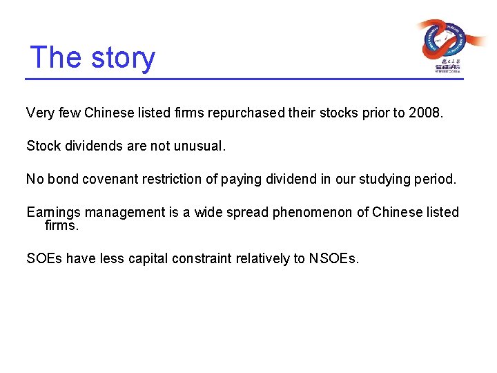 The story Very few Chinese listed firms repurchased their stocks prior to 2008. Stock