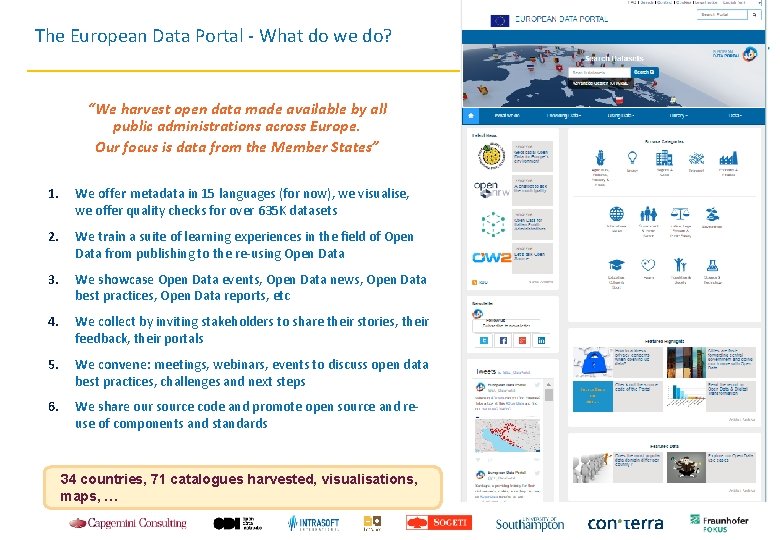The European Data Portal - What do we do? “We harvest open data made