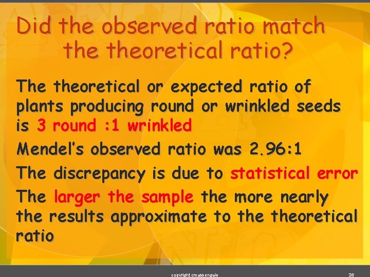 Did the observed ratio match theoretical ratio? The theoretical or expected ratio of plants