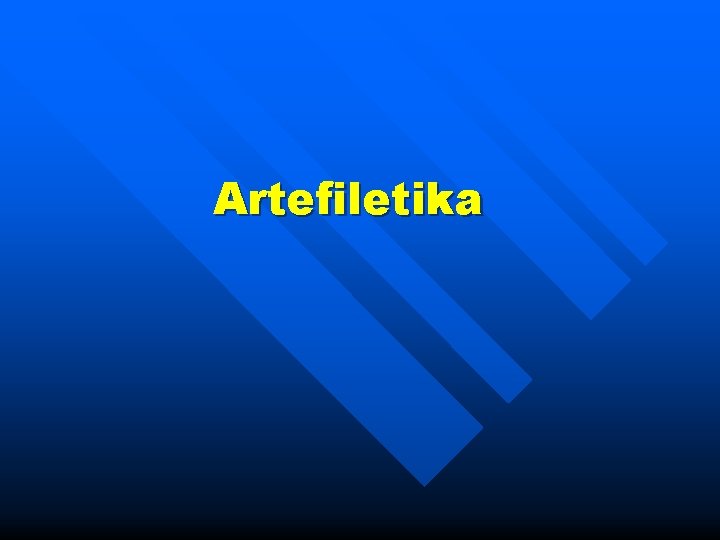 Artefiletika 