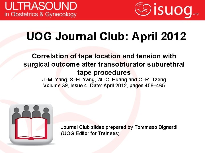 UOG Journal Club: April 2012 Correlation of tape location and tension with surgical outcome