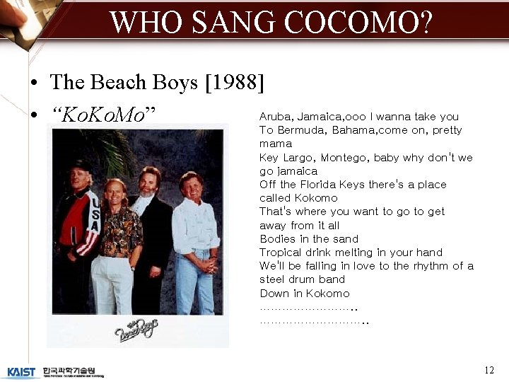 WHO SANG COCOMO? • The Beach Boys [1988] Aruba, Jamaica, ooo I wanna take