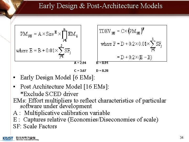 Early Design & Post-Architecture Models A = 2. 94 B = 0. 91 C