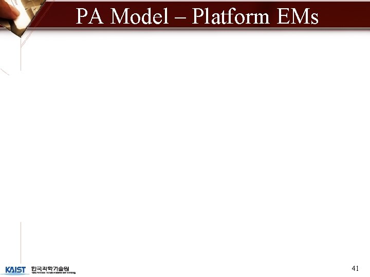 PA Model – Platform EMs 41 