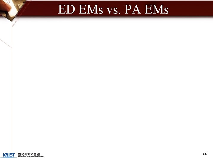 ED EMs vs. PA EMs 44 