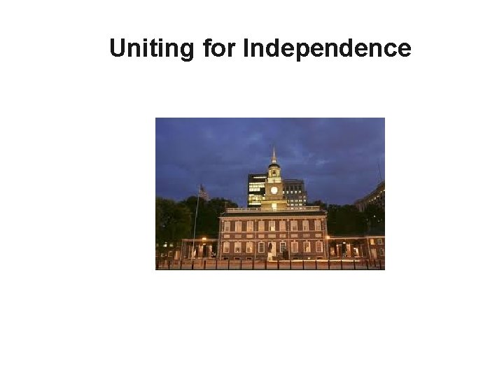 Uniting for Independence 
