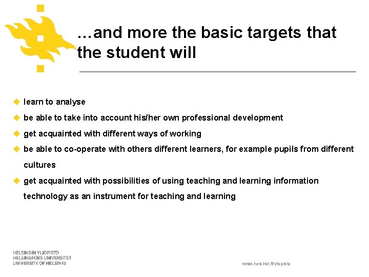 …and more the basic targets that the student will learn to analyse be able