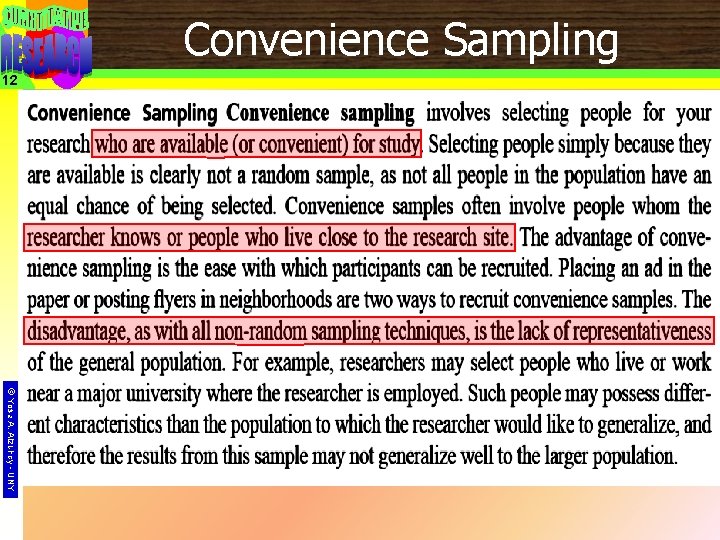 Convenience Sampling 12 © Yosa A. Alzuhdy - UNY 