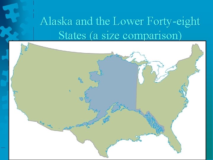 Alaska and the Lower Forty-eight States (a size comparison) 