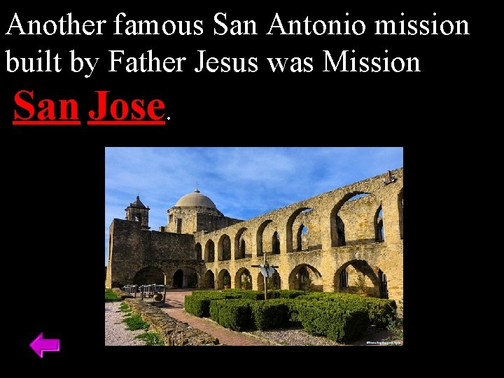 The first Spanish Mission in East Texas was Another famous San Antonio mission built
