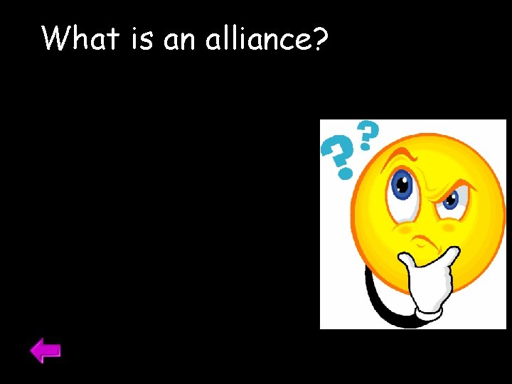 What is an alliance? 