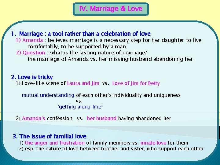 IV. Marriage & Love 1. Marriage : a tool rather than a celebration of