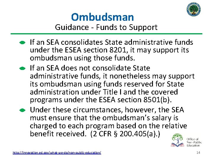 Ombudsman Guidance - Funds to Support If an SEA consolidates State administrative funds under