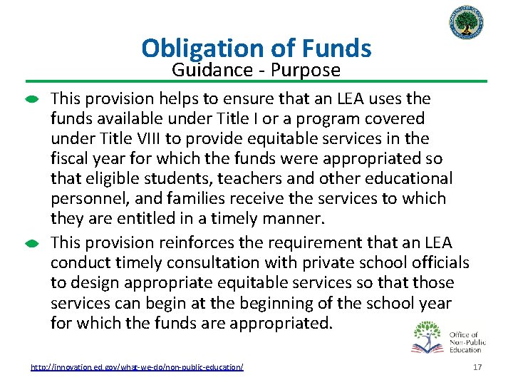 Obligation of Funds Guidance - Purpose This provision helps to ensure that an LEA