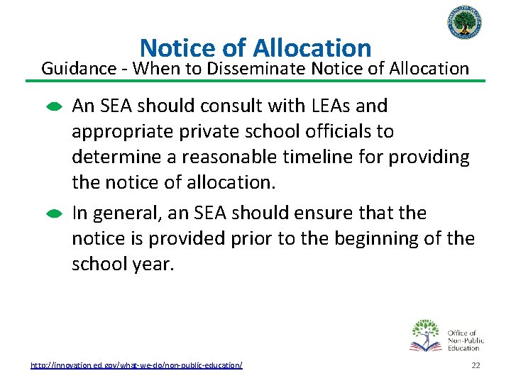 Notice of Allocation Guidance - When to Disseminate Notice of Allocation An SEA should