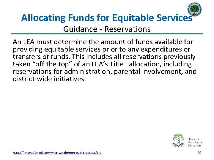 Allocating Funds for Equitable Services Guidance - Reservations An LEA must determine the amount