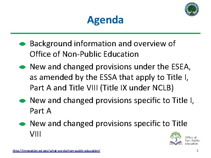 Agenda Background information and overview of Office of Non-Public Education New and changed provisions