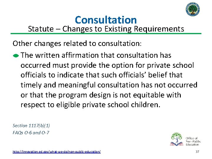 Consultation Statute – Changes to Existing Requirements Other changes related to consultation: The written