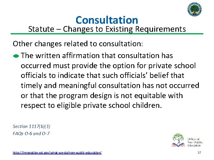 Consultation Statute – Changes to Existing Requirements Other changes related to consultation: The written