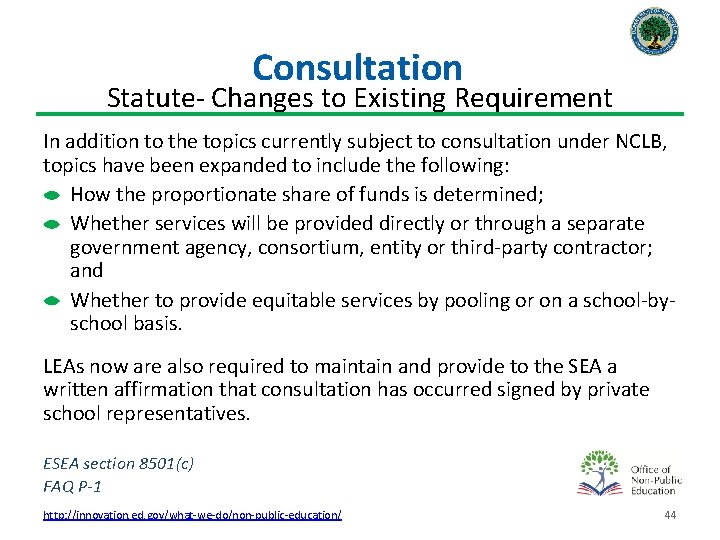 Consultation Statute- Changes to Existing Requirement In addition to the topics currently subject to