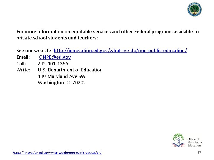 For more information on equitable services and other Federal programs available to private school
