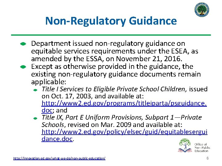 Non-Regulatory Guidance Department issued non-regulatory guidance on equitable services requirements under the ESEA, as