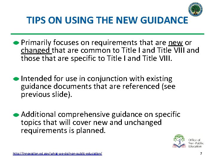 TIPS ON USING THE NEW GUIDANCE Primarily focuses on requirements that are new or
