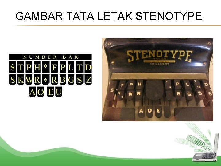 GAMBAR TATA LETAK STENOTYPE 