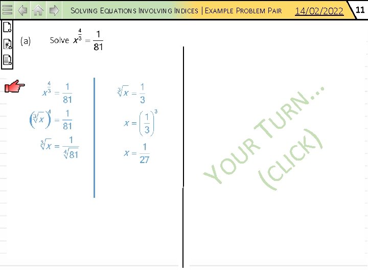 SOLVING EQUATIONS INVOLVING INDICES | EXAMPLE PROBLEM PAIR (a) 14/02/2022 (a) … N R