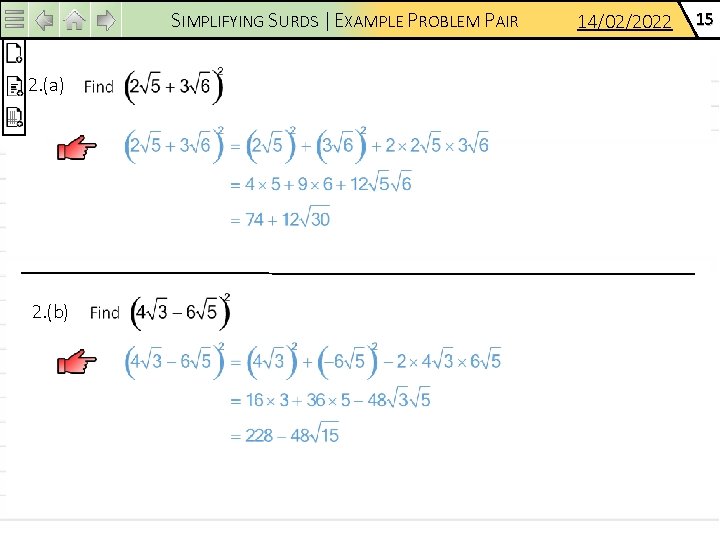 SIMPLIFYING SURDS | EXAMPLE PROBLEM PAIR 2. (a) 2. (b) 14/02/2022 15 