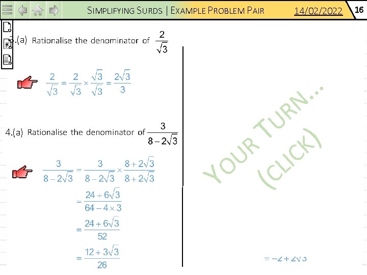 SIMPLIFYING SURDS | EXAMPLE PROBLEM PAIR 3. (a) 4. (a) 14/02/2022 3. (b) 4.