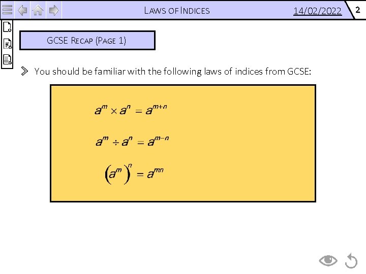 LAWS OF INDICES 14/02/2022 GCSE RECAP (PAGE 1) You should be familiar with the