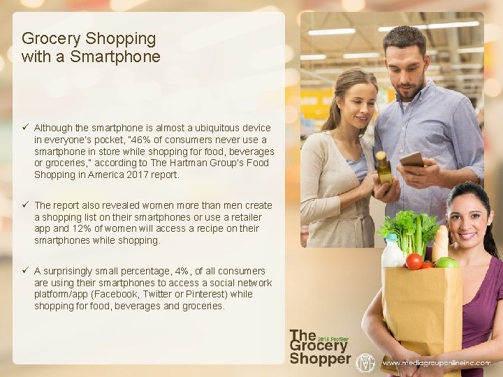 Grocery Shopping with a Smartphone ü Although the smartphone is almost a ubiquitous device