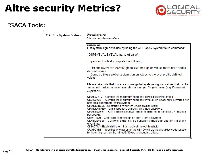 Altre security Metrics? ISACA Tools: Pag. 18 ATED – Monitorare in continuo i livelli