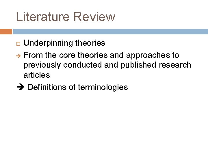 Literature Review Underpinning theories From the core theories and approaches to previously conducted and