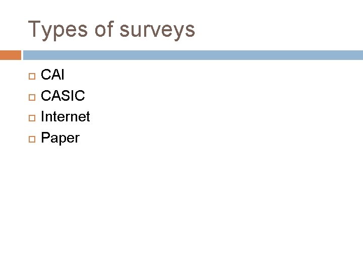 Types of surveys CAI CASIC Internet Paper 