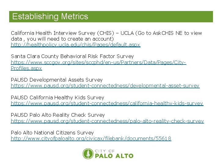 Establishing Metrics California Health Interview Survey (CHIS) – UCLA (Go to Ask. CHIS NE