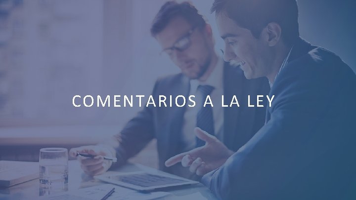 COMENTARIOS A LA LEY 