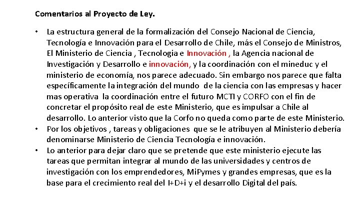 Comentarios al Proyecto de Ley. • La estructura general de la formalización del Consejo