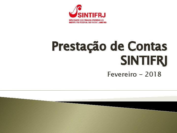 Prestação de Contas SINTIFRJ Fevereiro - 2018 