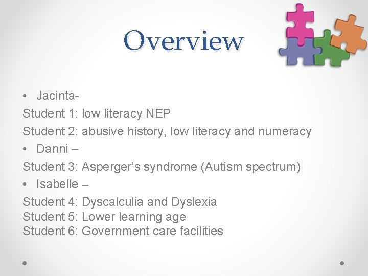 Overview • Jacinta. Student 1: low literacy NEP Student 2: abusive history, low literacy