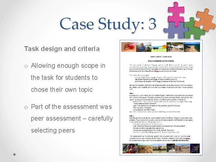 Case Study: 3 Task design and criteria o Allowing enough scope in the task
