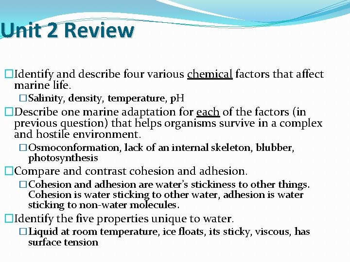Unit 2 Review �Identify and describe four various chemical factors that affect marine life.