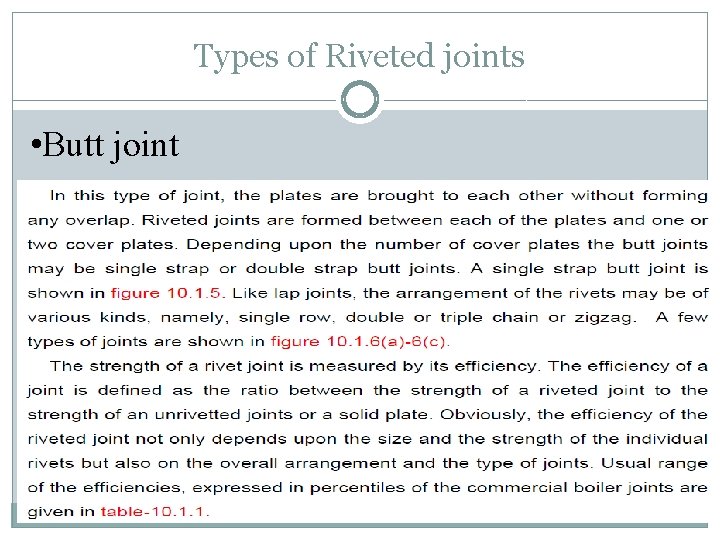 Types of Riveted joints • Butt joint 