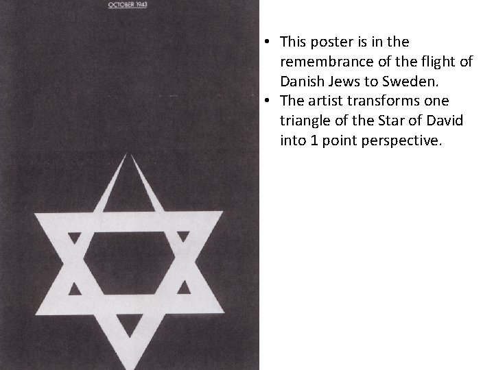  • This poster is in the remembrance of the flight of Danish Jews